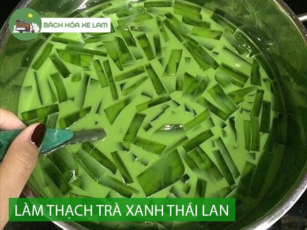 Nguyên liệu là m thạch trà xanh thái lan Nguyên liệu là m thạch trà xanh thái lan
