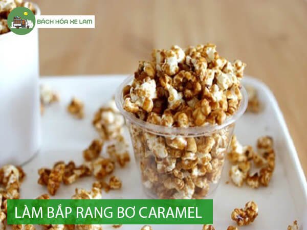 CÃ¡ch lÃ m báº¯p rang bÆ¡ caramel