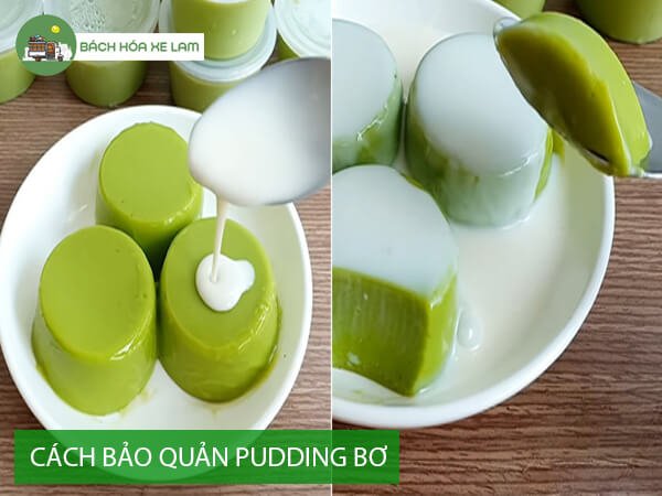 Báº£o quáº£n pudding bÆ¡ nhÆ° tháº¿ nÃ o