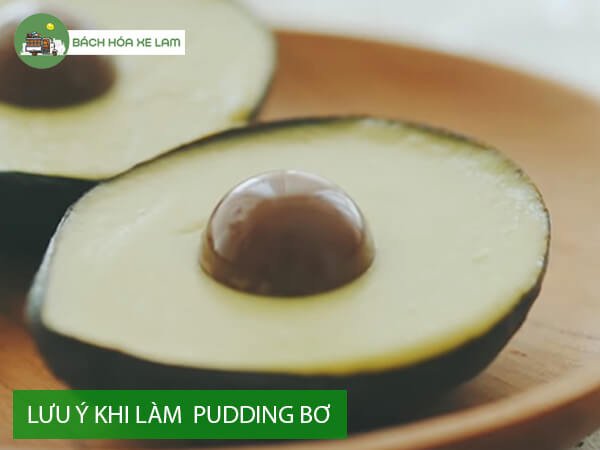 LÆ°u Ã½ khi lÃ m pudding bÆ¡