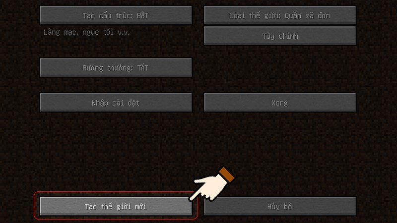 Nhấn chọn Tạo thế giới mới (Create New World) để vào game Minecraft