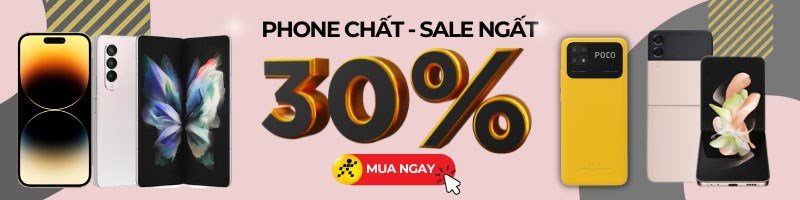 Điện thoại sale sập sàn đến 30%, click ngay! Điện thoại sale sập sàn đến 30%, click ngay!