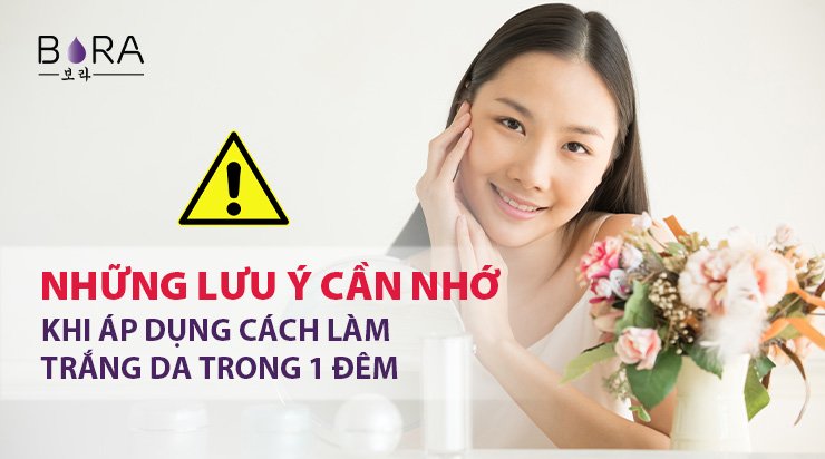 Cach-lam-trang-da-trong-1-dem-07