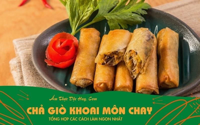 công thức chả giò khoai môn chay thích hợp khai vị