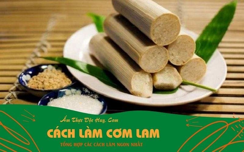 Tổng hợp 2 cách làm cơm lam