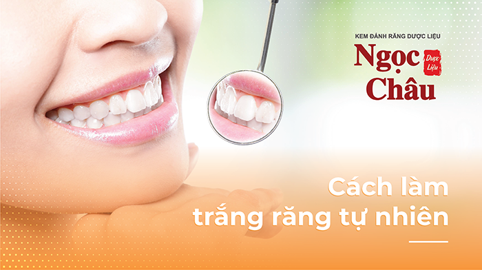 cách làm trắng răng tự nhiên tại nhà sau 1 đêm