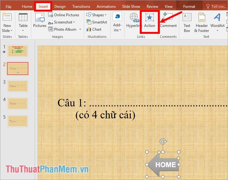 Chọn Insert - Action Chọn Insert - Action