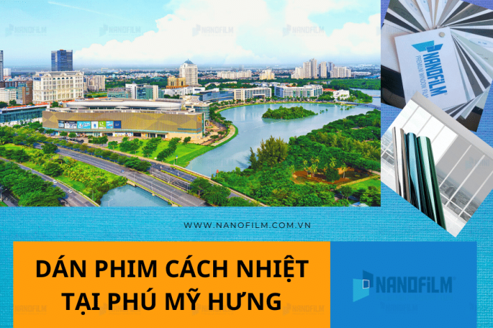 Dán phim cách nhiệt cao cấp tại Phú Mỹ Hưng