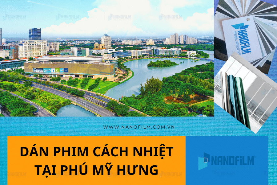 Dán phim cách nhiệt cao cấp tại Phú Mỹ Hưng