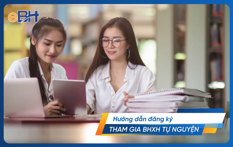 Thủ tục đăng ký bảo hiểm xã hội tự nguyện mới nhất.