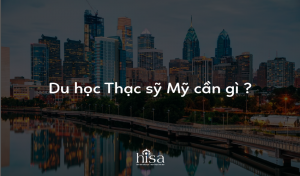 du học Mỹ bậc thạc sĩ cần gì