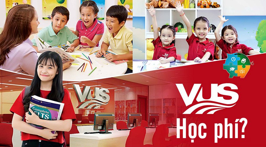 Học phí của Vus tùy vào từng khóa học khác nhau