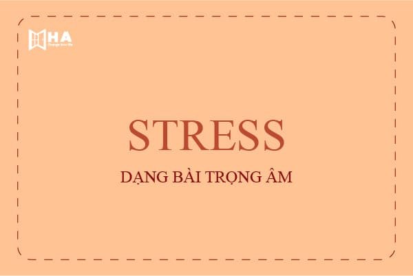 cách làm bài tập về trọng âm tiếng anh