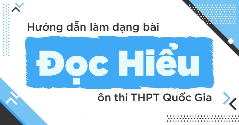 Cách làm bài đọc hiểu tiếng Anh THPT Quốc gia đơn giản và hiệu quả