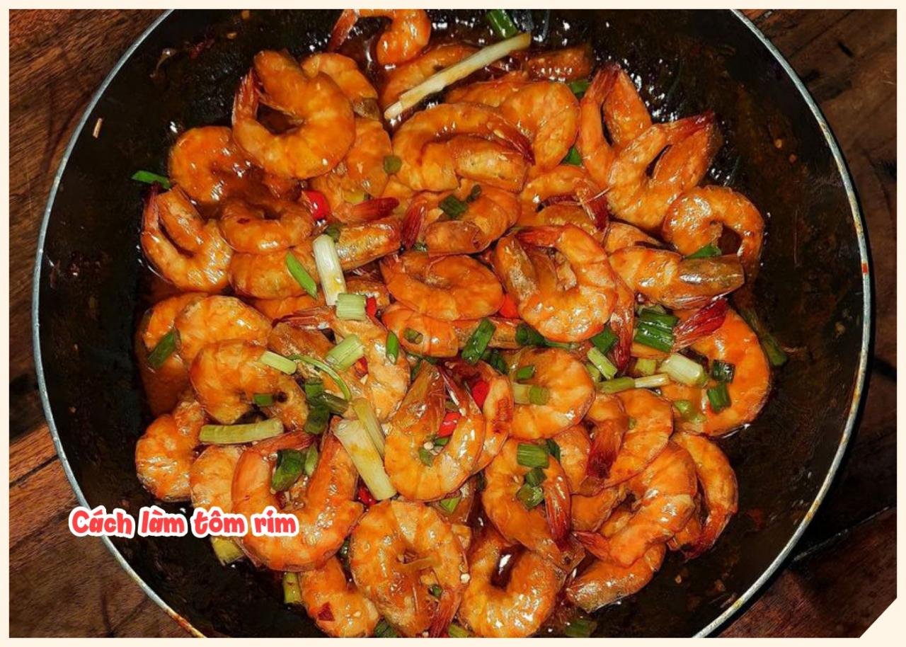 8 cách làm tôm rim ngon đậm đà đưa cơm tại nhà cực đơn giản - 1