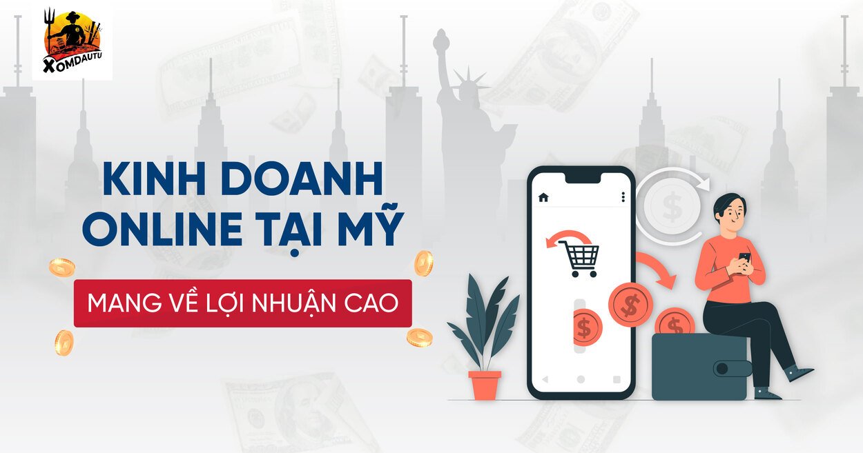 Ý tưởng kinh doanh gì ở mỹ dễ kiếm tiền nhất
