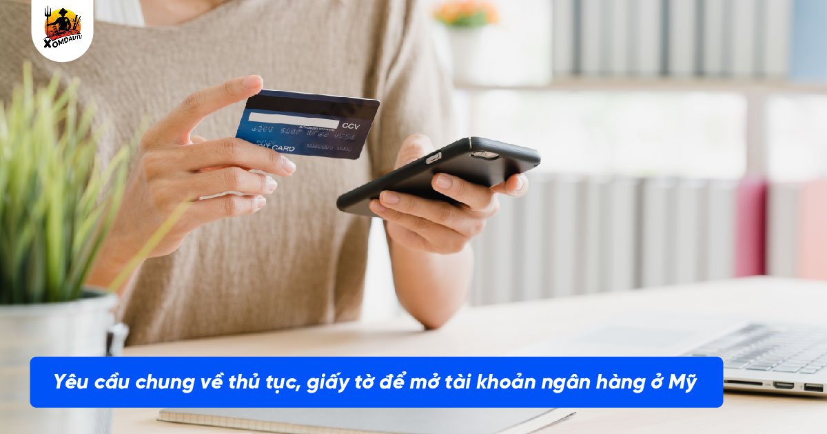 Mo Tai Khoan Ngan Hang O My 03