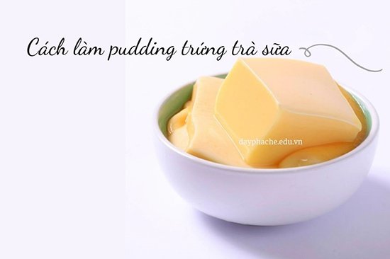 Pudding trứng là gì