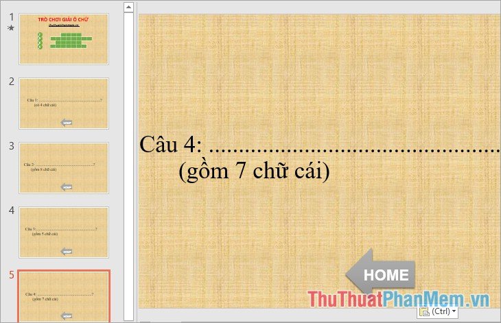 Sao chép biểu tượng này sang các Slide chứa câu hỏi số 2, số 3... Sao chép biểu tượng này sang các Slide chứa câu hỏi số 2, số 3...