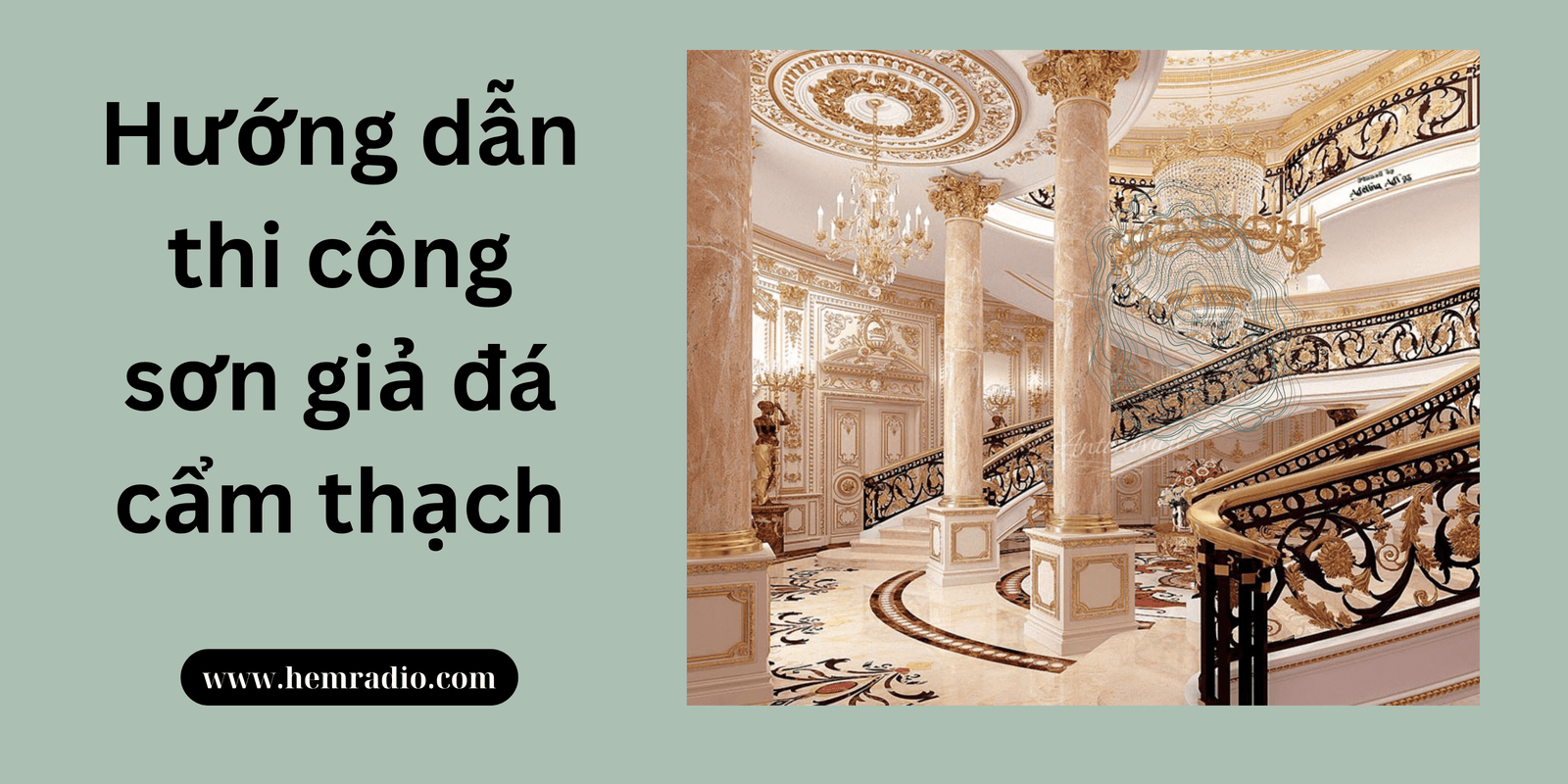 Hướng dẫn thi công sơn giả đá cẩm thạch Hẻm Radio