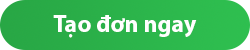 Tạo đơn ngay