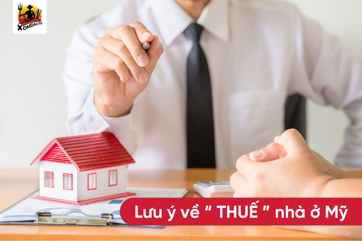 Lưu ý về thuế nhà mỹ