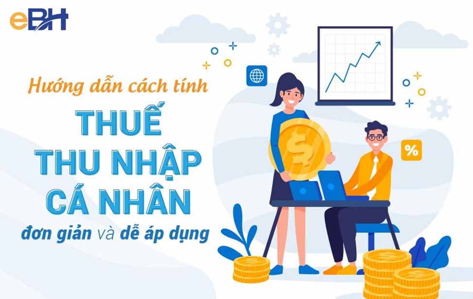 Hướng dẫn cách tính thuế thu nhập cá nhân cho người lao động