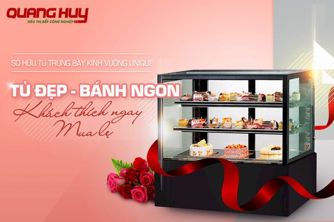 Tủ trưng bày bánh kem kính vuông Quang Huy, Tủ bán bánh kem Quang Huy