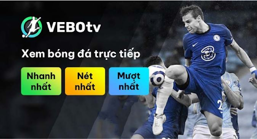 Vebotv trực tiếp bóng đá chất lượng cao