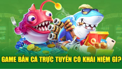 Game bắn cá trực tuyến có khái niệm gì?