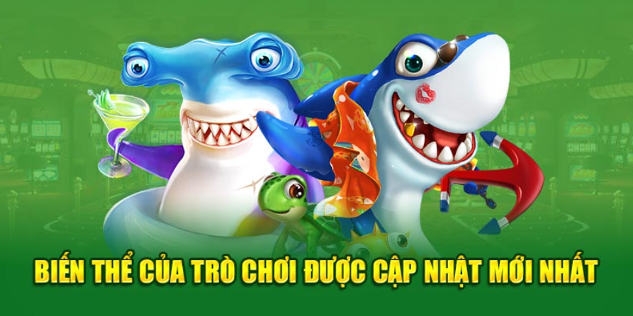 Biến thể của trò chơi được cập nhật mới nhất