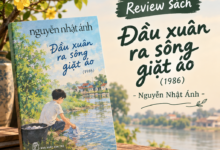 Review sách Đầu xuân ra sông giặt áo (1986) - Nguyễn Nhật Ánh