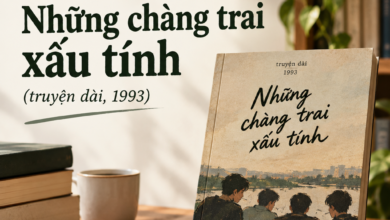 Review sách Những chàng trai xấu tính (truyện dài, 1993)